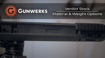 Gunwerks Verdict Stock | Material and Weight Options