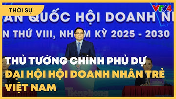 Thủ tướng Chính phủ Phạm Minh Chính dự Đại hội Hội Doanh nhân trẻ Việt Nam | VTV4