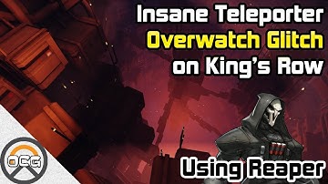 OCG - Insane Teleporter Overwatch Glitch on King