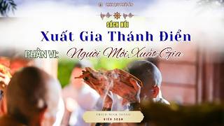NIKAYA - Xuất Gia Thánh Điển (Phần 3,4,5)