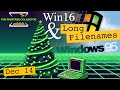 How to get Long Filenames in 16-bit applications on Windows 95 [#TPCXmas24 Part 14]