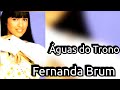 Águas do Trono - Fernanda Brum (Play Back &amp; Legendado)