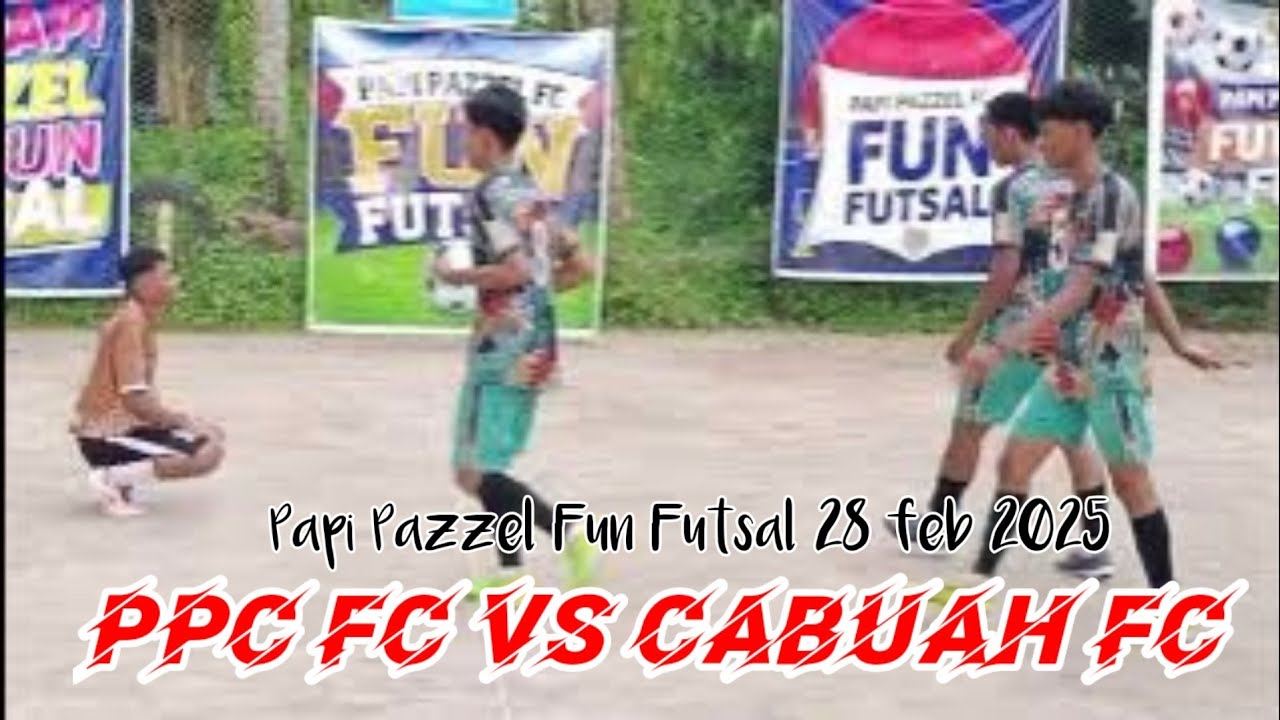 Ppc Fun PPC fc vs CABUAH fc Papi Pazzel Fun Futsal 28 feb 2025 @martabola - YouTube