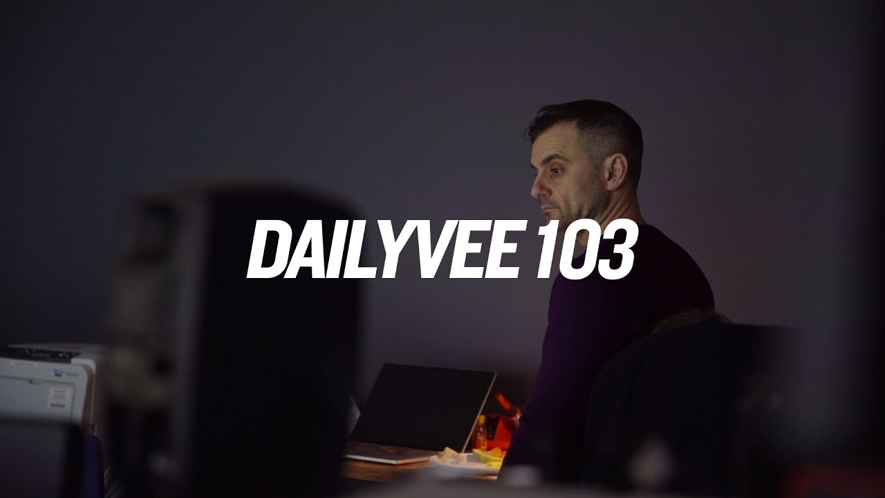 22 HOURS | DAILYVEE 103