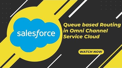 Queue based Routing in Omni Channel with Manual configuration 