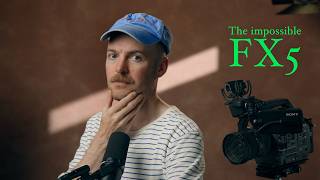 The Real SONY FX5 Question