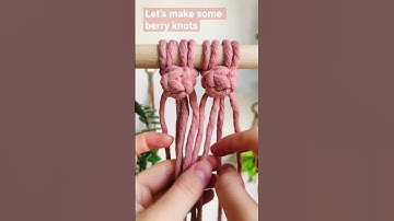 Berry knot tutorial & pattern #macrame #macrametutorial #diy #wallhanging #macramepattern #tutorial