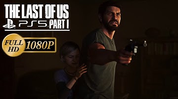 The Last of Us™ Part I [PS5 Walkthrough] - Part #1 (1080p 60fps)