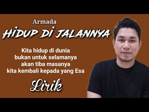 Armada - Hidup Di Jalannya (Lirik)