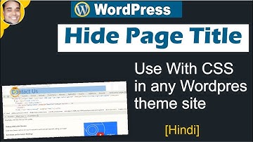 How to hide page or post title in wordpress site with css code in wordpress any theme [Hindi]