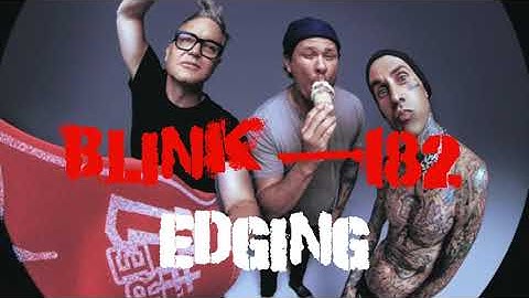 BLINK-182 EDGING 2022 leak  (BEST QUALITY)