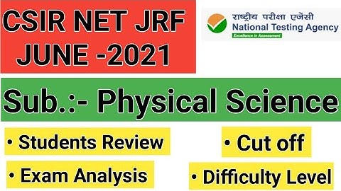 CSIR NET JUNE 2021 Exam Analysis & Review for Physical science |CSIR NET June 2021 cut off |PH