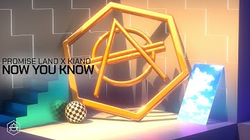 Promise Land x Kiano - Now You Know (Official Audio)