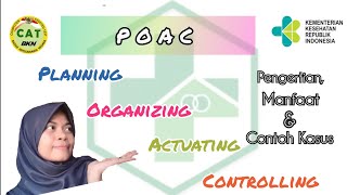 PLANNING, ORGANIZING, ACTUATING, CONTROLLING (POAC)-MATERI SKB ADMINISTRATOR KESEHATAN 2020
