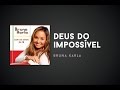 Bruna Karla Deus do Impossível