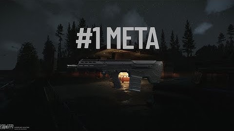 The Best All Around Meta Gun In Escape From Tarkov