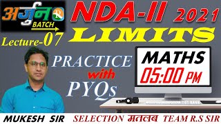 NDA Maths Lecture-07 | Limits | Practice With PYQs | NDA / NA | Defence Exams | Mukesh Sir