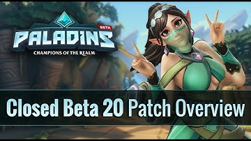 Paladins - Closed Beta 20 Patch Overview