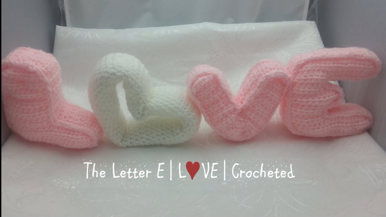 The Letter E | 3D Letters | Crochet