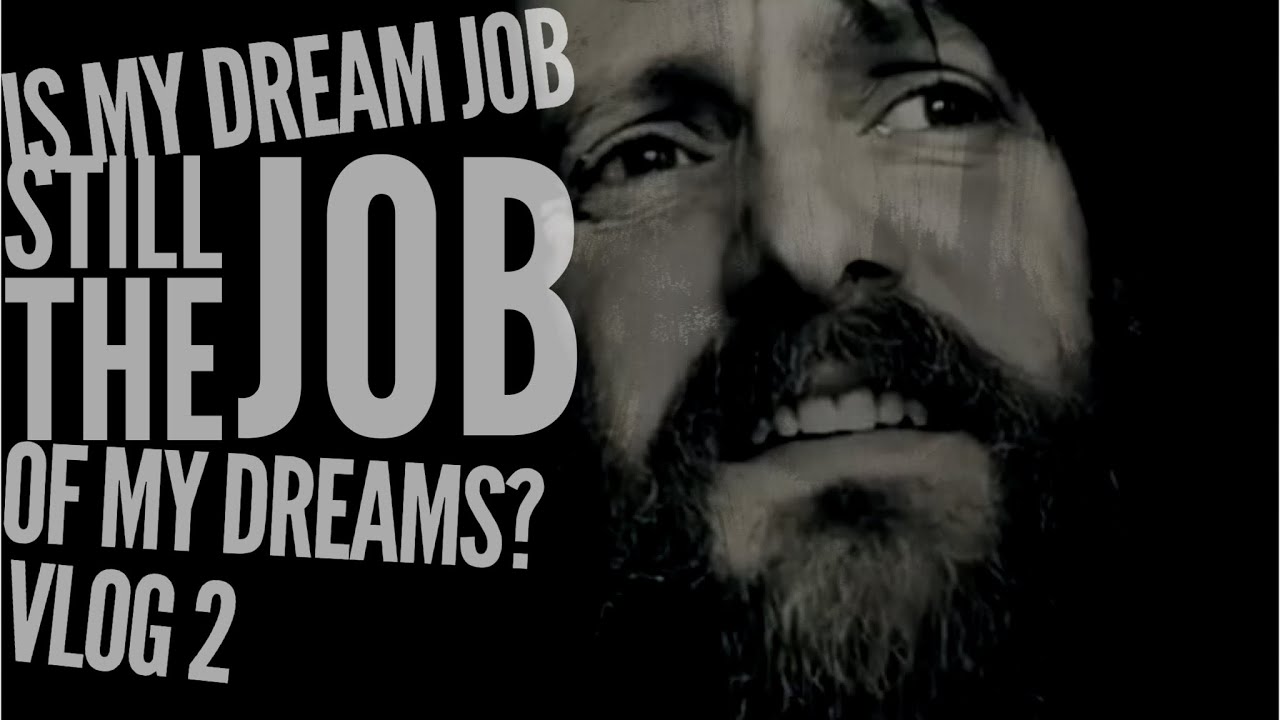 stay at home dad jobs Is my dream job still the job of my dreams? - Fork In The Road - vlog number 2
