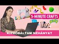 Kipróbáltam néhány trükköt- 5 minutes craft