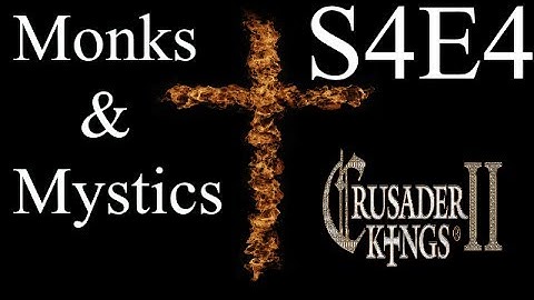 The Polish Witch : CK2 Multiplayer Monks and Mystics DLC : S4E4