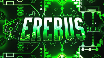 "Erebus" 100% (Extreme Demon) by Rustam and Ilrell | Geometry Dash