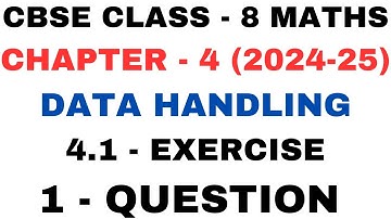 1 Question Exercise 4.1 l Chapter 4 l Data Handling l ex4.1 q1 l Class 8th Maths l NEW NCERT 2024-25