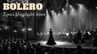 Boleros de Oro de los 50s | Melodías Románticas Vintage