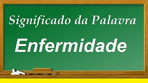 Qual a palavra certa enfermidade ou enfermidade?