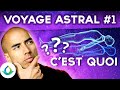 Voyage astral  cest quoi  explication 1