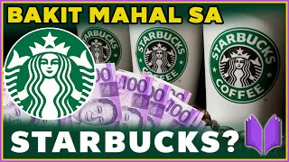 PAANO NAGSIMULA ANG STARBUCKS? | Bakit Mahal Sa Starbucks?