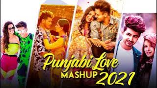 PUNJABI MASHUP 2021 | Top Hits Punjabi Remix Songs 2021 | Punjabi Nonstop Remix Mashup Songs 2021