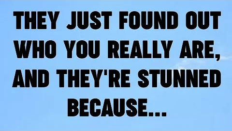 📜THEY JUST FOUND OUT WHO YOU REALLY ARE, AND THEY'RE STUNNED BECAUSE...