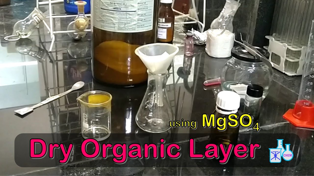 drying-organic-layer-using-magnesium-sulfate-youtube