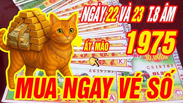 TRÚNG ĐỘC ĐẮC đúng 2 ngày duy nhất 22 và 23 tháng 8 âm- Tuổi ẤT MÃO 1975 TAY CẦM TIỀN TỶ CỰC GIÀU