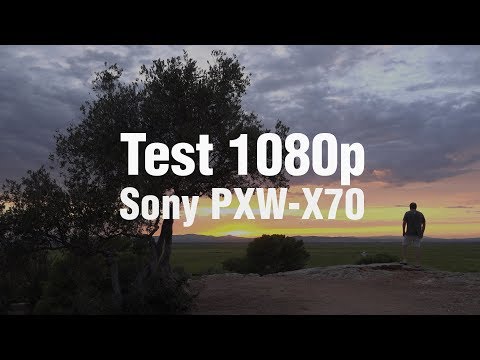 Test 1080p Sony PXW-X70