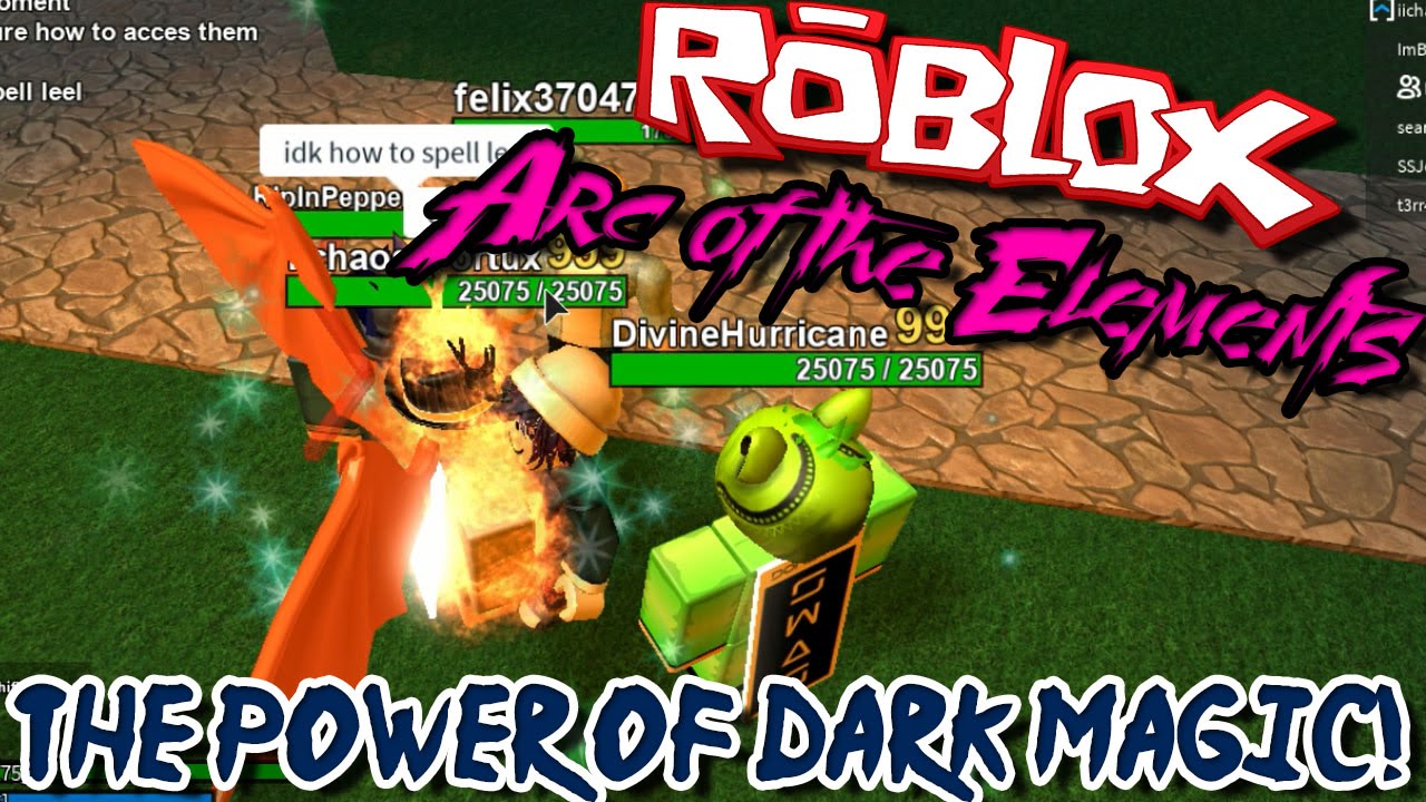 The Power Of Dark Magic Roblox Arc Of The Elements - magic elements roblox