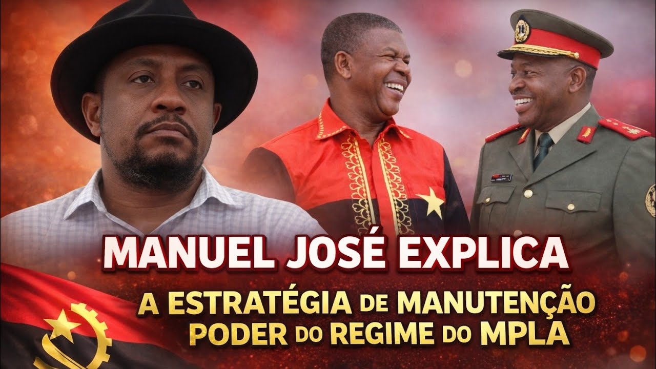 Manuel José explica a estratégia de manutenção do poder do regime do MPLA