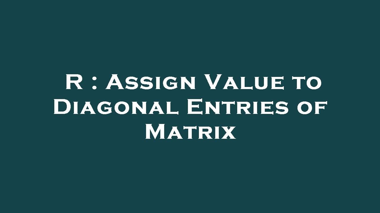 r assign value