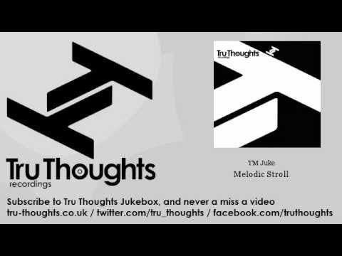 Watch TM Juke - Melodic Stroll - feat. Bread & Water on YouTube