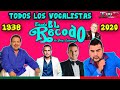 Todos Los Vocalistas de Banda El Recodo (1938 - 2020)