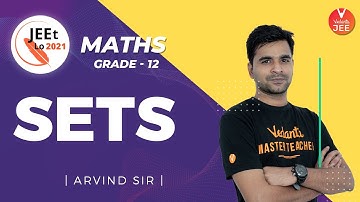 Sets | Class 12 | JEE Main 2021 | JEEt Lo 2021 | Vedantu JEE