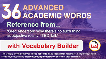 36 Advanced Academic Words Ref from "Why there