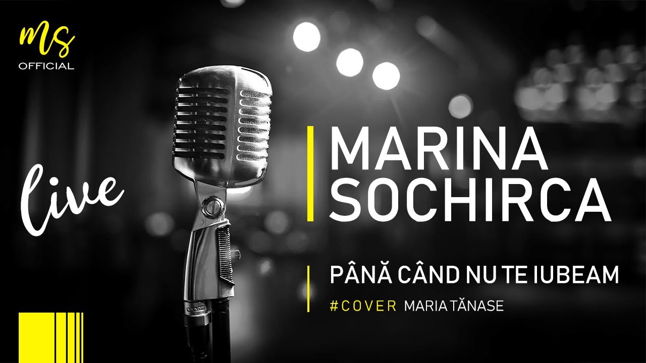 Marina Sochirca - Pana cand nu te iubeam / live cover 2019 /
