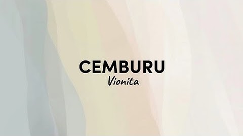 Cemburu - Vionita [lirik]