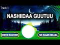 Nashiidaa Sh Hasan Qilxaa Guutuu Sheikh Hasan Qilxaa Full Nasheeds Collection Nashiidaa Sh Hasan Qilxaa Guutuu Sheikh Hasan Qilxaa Full Nasheeds Collection
