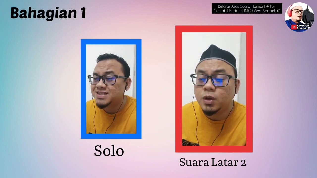 Belajar Asas Suara Harmoni #13 - Binnabil Huda (Versi Acapella) | UNIC