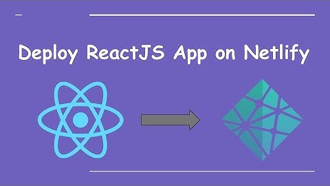 Deploy ReactJS App on Netlify
