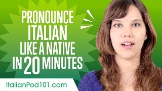 How to Pronounce Italian Like a Native Speaker